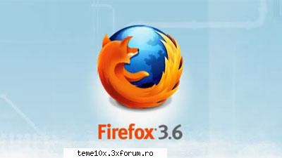 Firefox 3.6.2 - >download firefox Cel mai bun browser - Download Aplicati